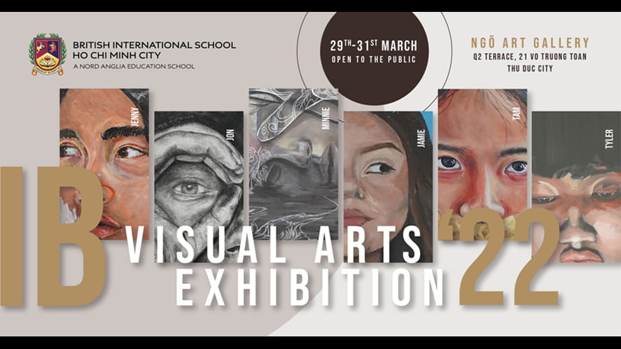 IB Visual Arts Exhibition 2022  29th to 31st March