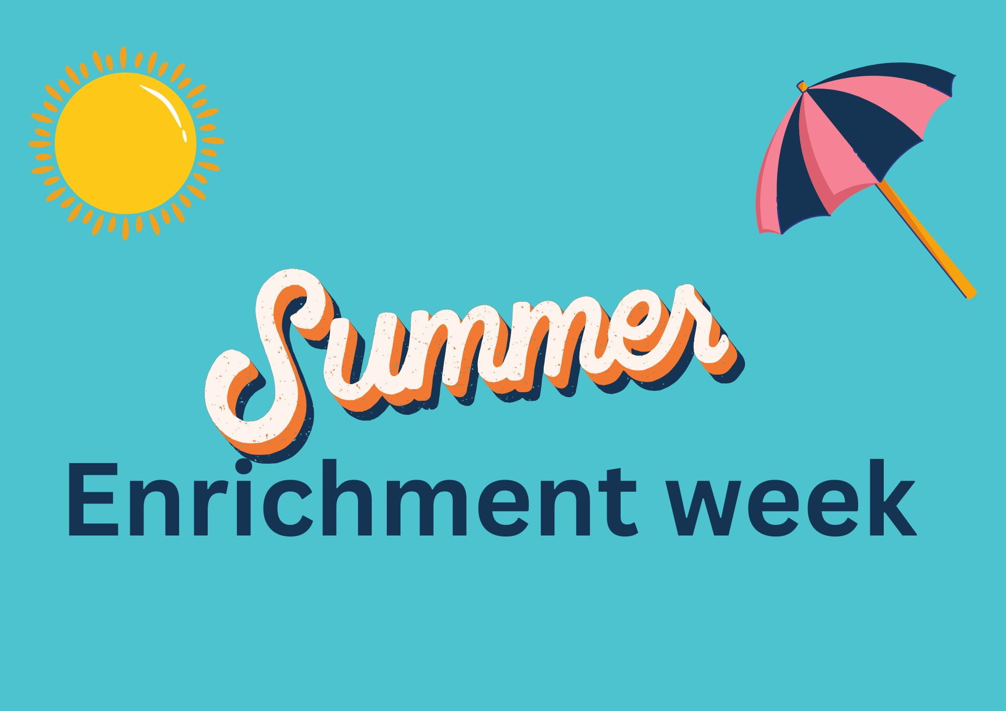 Enrichment Week for Secondary Students - Enrichment Week for Secondary Students