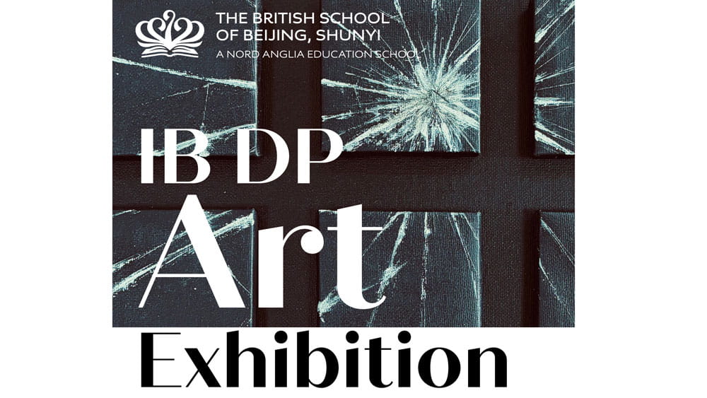 Come and explore BSB Shunyi IB Diploma Art Exhibition April 2025 - Come and explore BSB Shunyi IB Diploma Art Exhibition April 2025