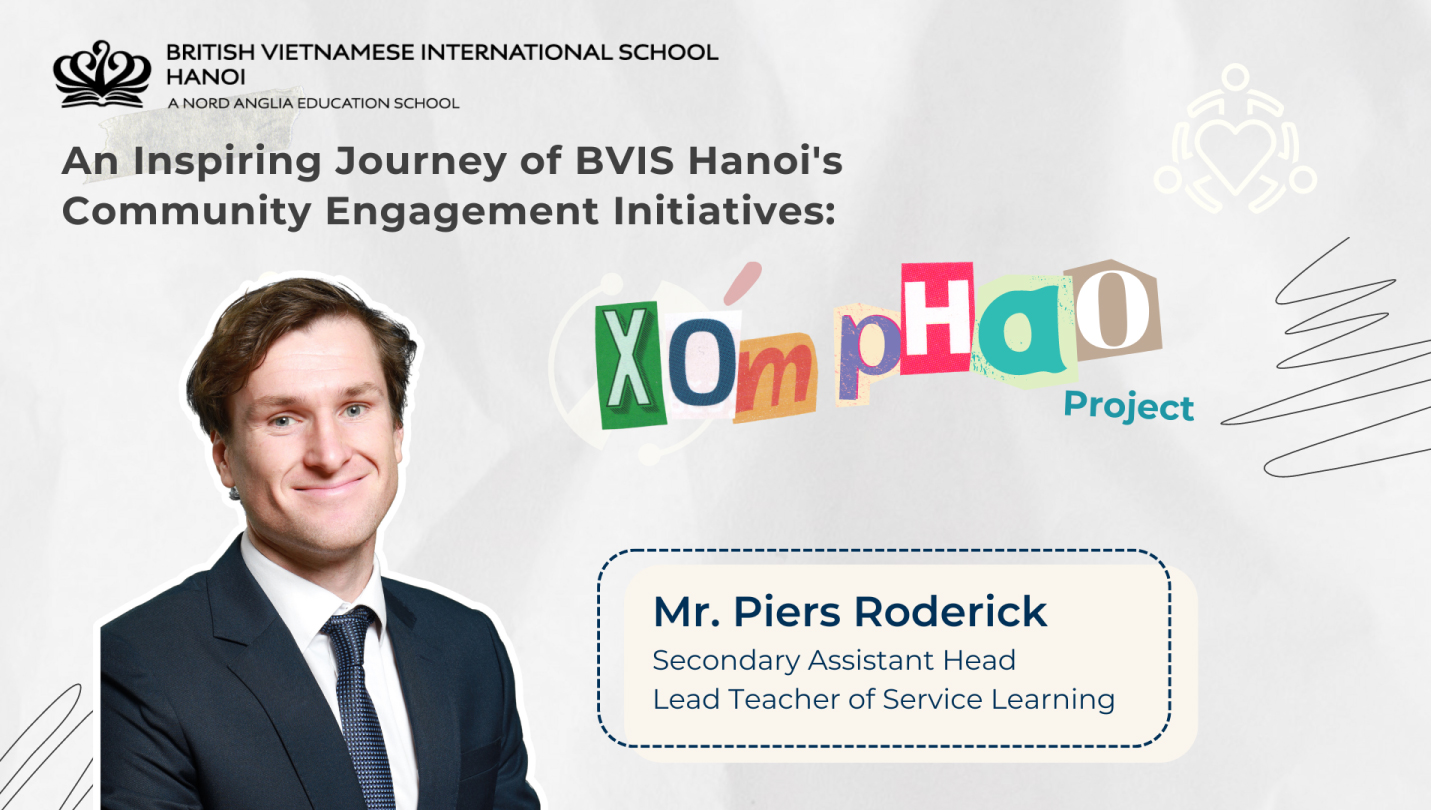 An Inspiring Journey of BVIS Hanoi's Community Engagement Initiatives: Xom Phao’s project  - An Inspiring Journey of BVIS Hanoi Community Engagement Initiatives Xom Phao project