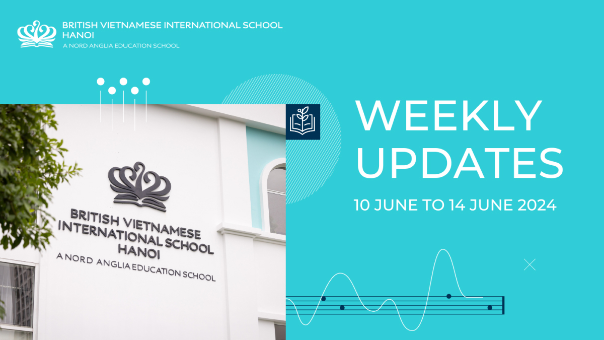 Weekly Updates on 14/06/2024 | BVIS Hanoi - Weekly Updates on 14-06-2024
