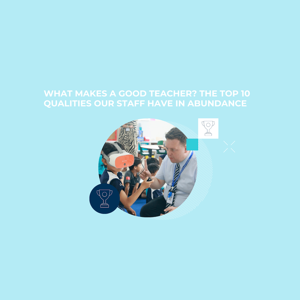 What makes a good teacher? The top 10 qualities our staff have in abundance - What makes a good teacher