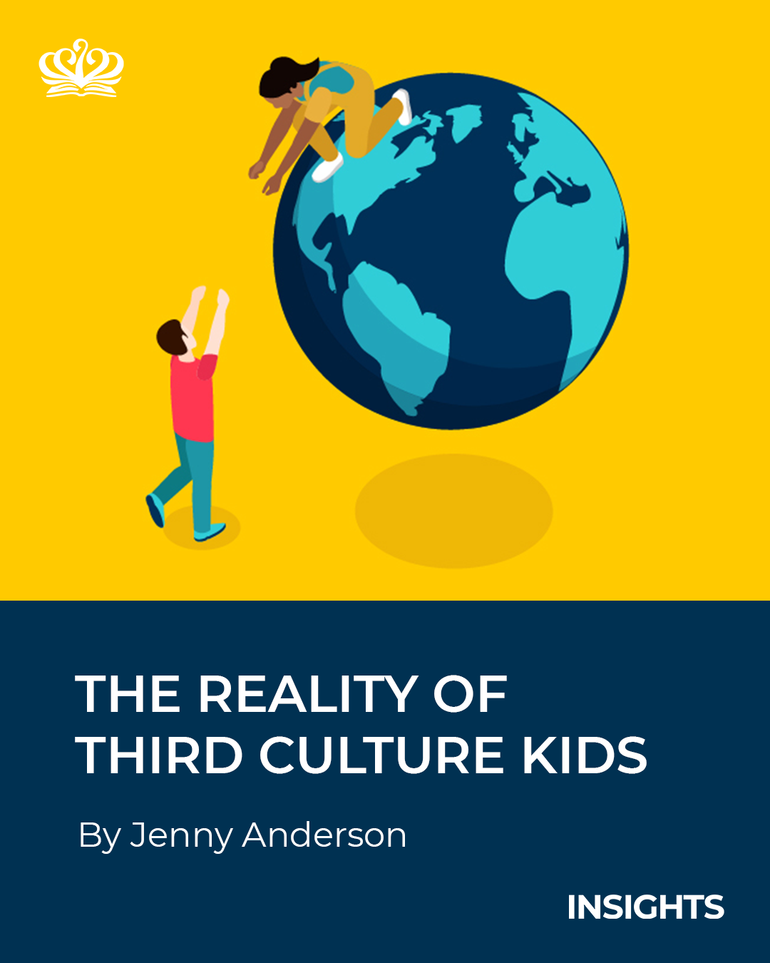 INSIGHTS “Third Culture Kids” - INSIGHTS Third Culture Kids