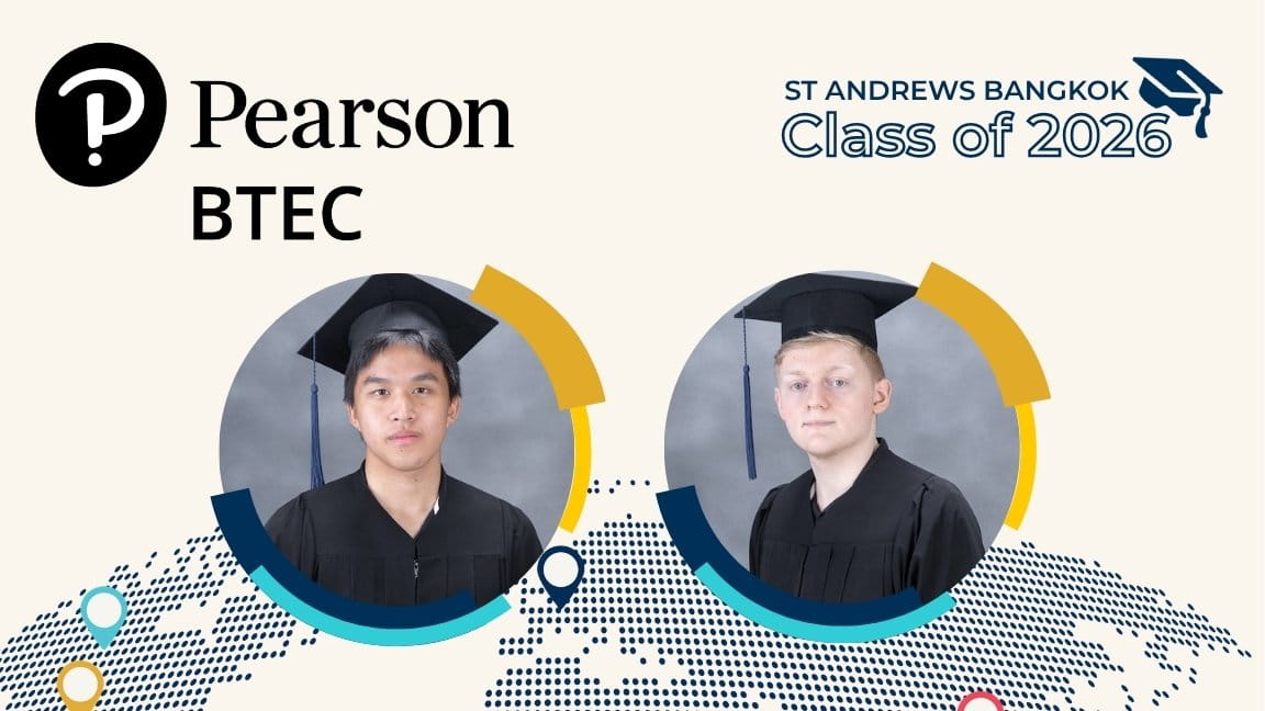 St Andrews Bangkok celebrates 100% BTEC pass rate and global university destinations for the Class of 2026 - btec results